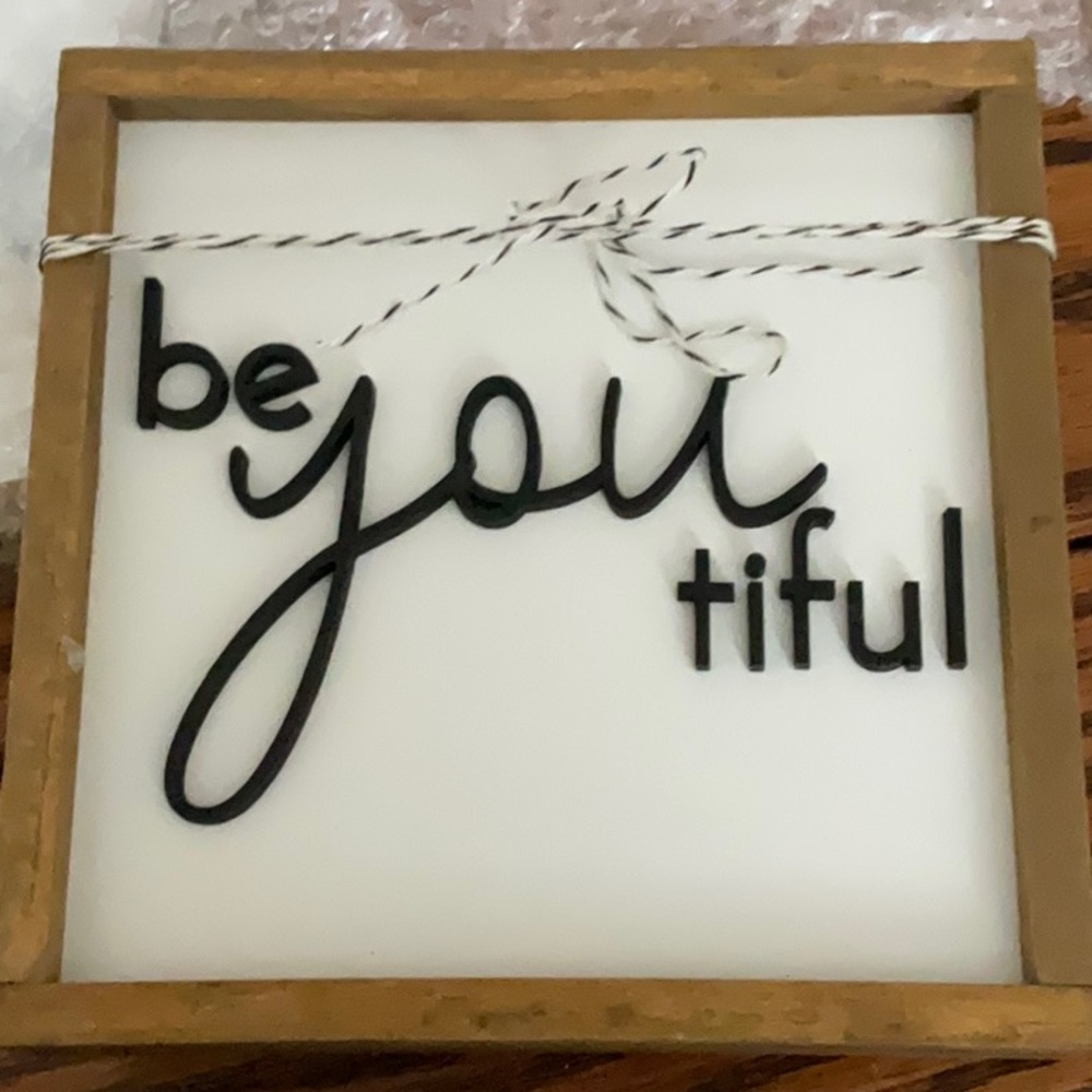 NIB “be you tiful” charming wooden sign